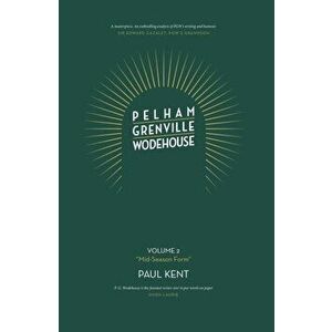 Pelham Grenville Wodehouse: Volume 2: "Mid-Season Form", Hardback - Paul Kent imagine