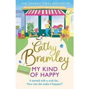 My Kind of Happy. The new feel-good, funny novel from the Sunday Times bestseller, Paperback - Cathy Bramley imagine