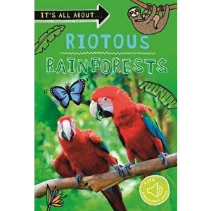It's all about... Riotous Rainforests, Paperback - Kingfisher imagine