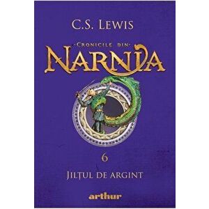 Cronicile din Narnia 6 - Jiltul de argint - C.S. Lewis imagine