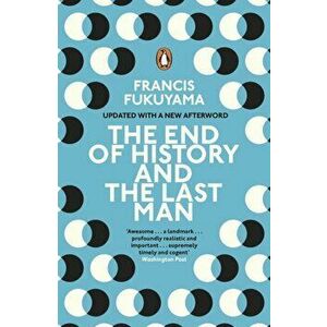 End of History and the Last Man, Paperback - Francis Fukuyama imagine
