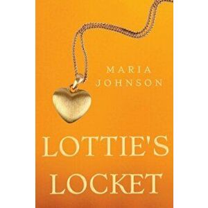 Lottie's Locket, Paperback - Maria Johnson imagine
