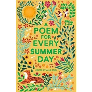 A Poem for Every Summer Day, Paperback - Allie Esiri imagine