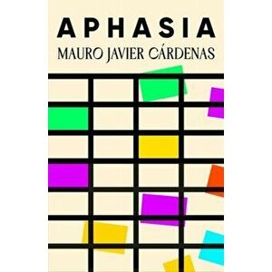 Aphasia, Hardback - Mauro Javier Cardenas imagine