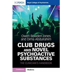 Club Drugs and Novel Psychoactive Substances. The Clinician's Handbook, Paperback - Dima Abdulrahim imagine