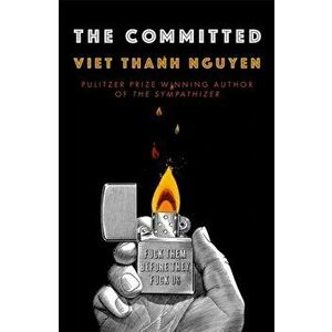 Committed, Hardback - Viet Thanh Nguyen imagine