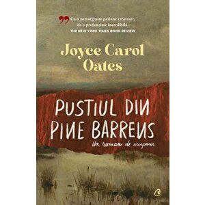 Pustiul din Pine Barrens. Un roman de suspans - Joyce Carol Oates imagine