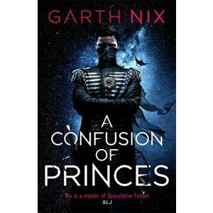 Confusion of Princes, Paperback - Garth Nix imagine
