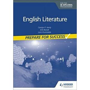 Prepare for Success: English Literature for the IB Diploma, Paperback - Lynn Krumvieda imagine