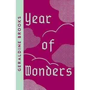 Year of Wonders, Paperback - Geraldine Brooks imagine