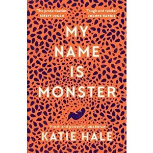 My Name Is Monster, Paperback - Katie Hale imagine