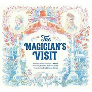 Magician's Visit, Hardback - Barbara Diamond Goldin imagine