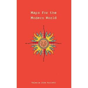 Maps for the Modern World, Paperback - Valerie June Hockett imagine