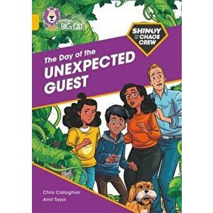 Shinoy and the Chaos Crew: The Day of the Unexpected Guest. Band 09/Gold, Paperback - Chris Callaghan imagine