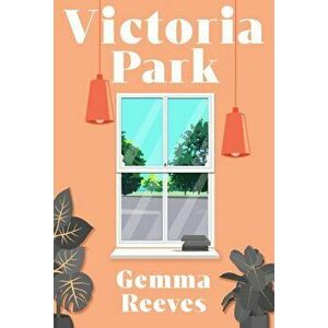 Victoria Park, Hardback - Gemma Reeves imagine