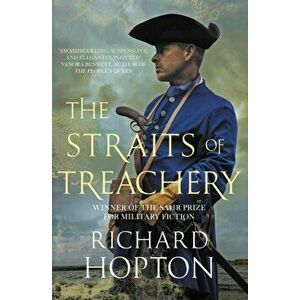 Straits of Treachery. The thrilling historical adventure, Paperback - Richard Hopton imagine