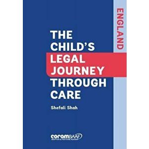 Child's Legal Journey Through Care, Paperback - Shefali Shah imagine