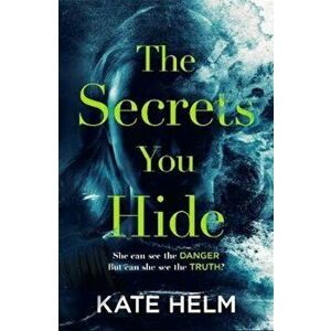 Secrets You Hide - Kate Helm imagine