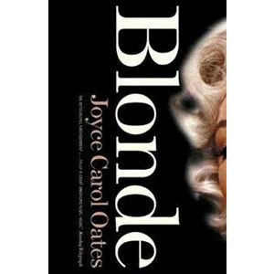 Blonde - Joyce Carol Oates imagine