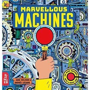 Marvellous Machines. A Magic Lens Book, Hardback - Jane Wilsher imagine