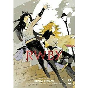 RWBY: The Official Manga, Vol. 2. The Beacon Arc, Paperback - Bunta Kinami imagine