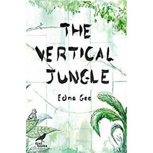 Vertical Jungle, Paperback - Edna Gee imagine