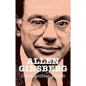 Allen Ginsberg. Cosmopolitan Comic, Paperback - Paul Mcdonald imagine