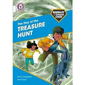 Shinoy and the Chaos Crew: The Day of the Treasure Hunt. Band 10/White, Paperback - Chris Callaghan imagine