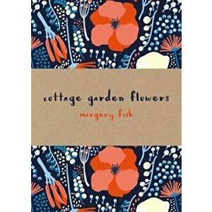 Cottage Garden Flowers - Margery Fish imagine