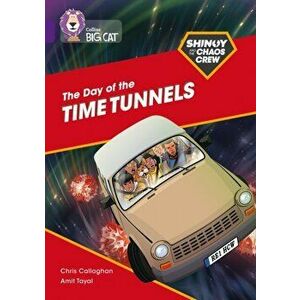 Shinoy and the Chaos Crew: The Day of the Time Tunnels. Band 08/Purple, Paperback - Chris Callaghan imagine