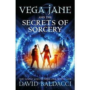 Vega Jane and the Secrets of Sorcery, Paperback - David Baldacci imagine