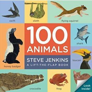 100 Animals (lift-the-flap padded board book), Board book - Steve Jenkins imagine