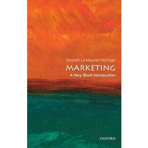 Marketing: A Very Short Introduction, Paperback - Kenneth Le Meunier-Fitzhugh imagine