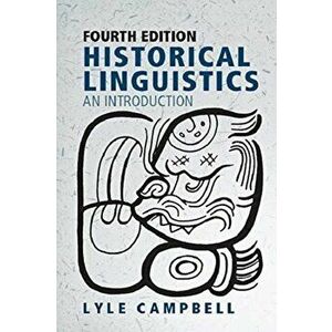 Historical Linguistics. An Introduction, Paperback - Lyle Campbell imagine