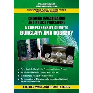 Comprehensive Guide To Burglary And Robbery, Paperback - Stuart Gibbon imagine