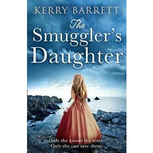 Smuggler's Daughter, Paperback - Kerry Barrett imagine