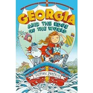 Georgia and the Edge of the World, Paperback - Robin Boyden imagine
