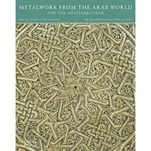Metalwork from the Arab World and the Mediterranean, Hardback - Doris Behrens-Abouseif imagine
