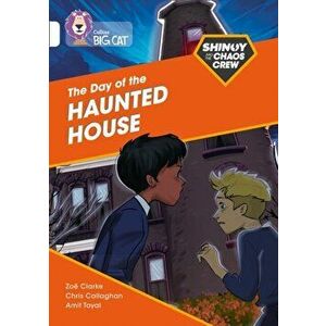 Shinoy and the Chaos Crew: The Day of the Haunted House. Band 10/White, Paperback - Zoe Clarke imagine