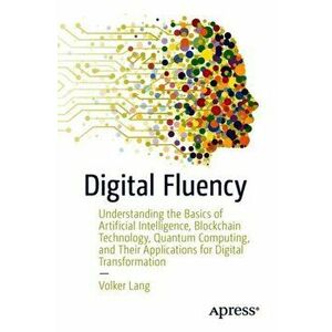 Digital Fluency, Paperback - Volker Lang imagine