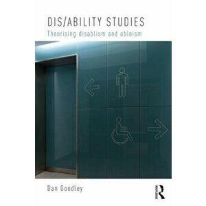 Dis/ability Studies. Theorising disablism and ableism, Paperback - *** imagine