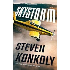 Skystorm, Paperback - Steven Konkoly imagine