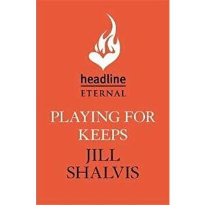 Playing For Keeps: Heartbreaker Bay Book 7 - Jill Shalvis imagine