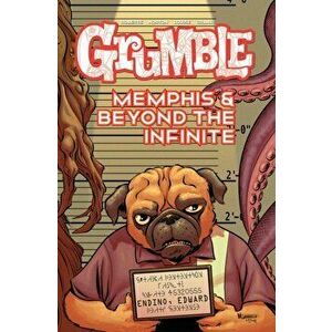Grumble: Memphis and Beyond the Infinite. Volume 3, Paperback - Rafer Roberts imagine