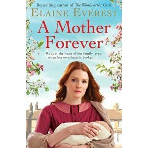 Mother Forever, Paperback - Elaine Everest imagine
