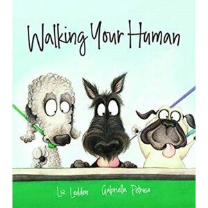 Walking Your Human, Hardback - Liz Ledden imagine