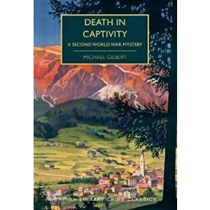 Death in Captivity - Michael Gilbert imagine
