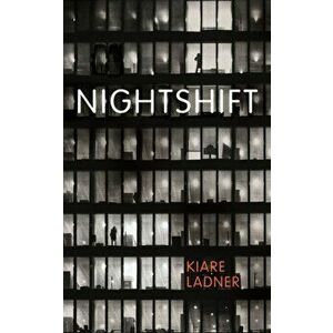 Nightshift, Hardback - Kiare Ladner imagine