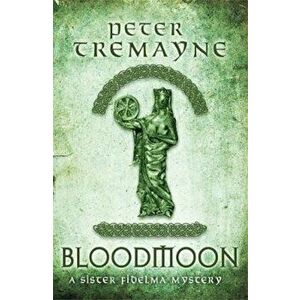 Bloodmoon (Sister Fidelma Mysteries Book 29) - Peter Tremayne imagine