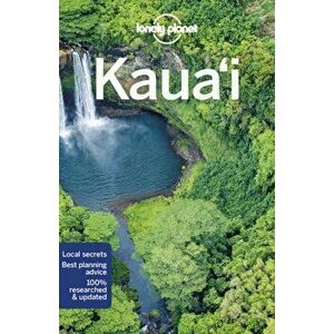 Lonely Planet Kauai, Paperback - Greg Ward imagine